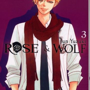 Rose & wolf tome 3