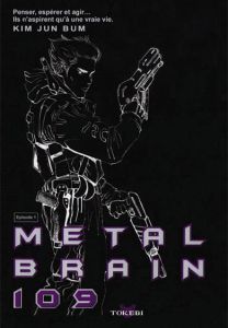 Volume 1 de Metal brain 109