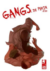Volume 1 de Gangs de Pekin