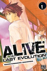 Volume 1 de Alive last evolution - saishk shinka
