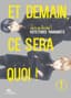 Et demain ce sera quoi !
