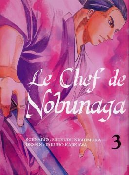Le chef de Nobunaga tome 3