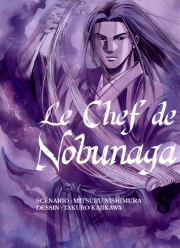 Le chef de Nobunaga tome 8