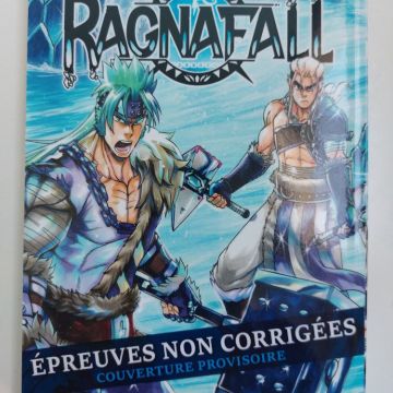 Manga Epreuve Non Corrigée : Ragnafall - Tome 1 - TBE