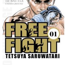 [Intégrale] Free fight - new tough + Origins