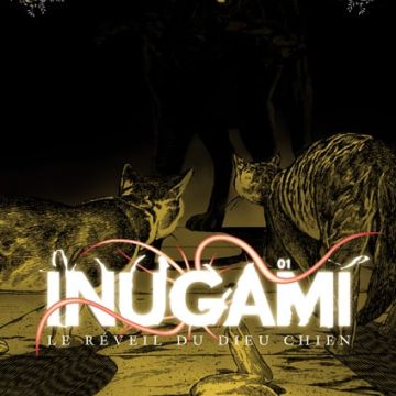 [Intégrale] Inugami, le reveil du dieu chien