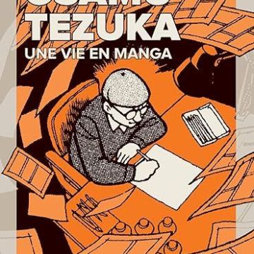 Osamu Tezuka: Une vie en manga
