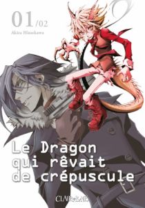 Volume 1 de Le dragon qui rêvait de crépuscule 
