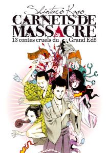 Volume 1 de Carnets de massacre