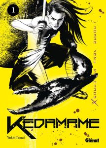 Volume 1 de Kedamame - L'homme venu du chaos