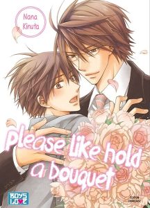 Volume 1 de Please hold like a bouquet