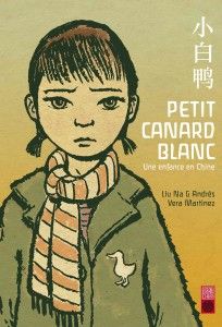 Volume 1 de Petit canard blanc - Une enfance chinoise