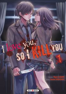 Volume 1 de I love you so I kill you