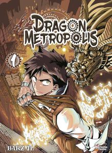 Volume 1 de Dragon Metropolis