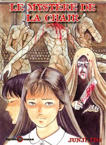 Volume 1 de Mystère de la chair (le) - Junji Ito collection N°1