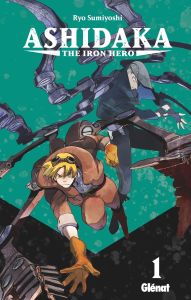 Volume 1 de Ashidaka - The Iron Hero