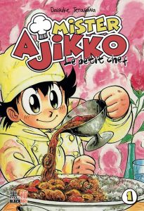 Volume 1 de Mister Ajikko - Le petit chef