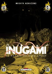 Volume 1 de Inugami, le reveil du dieu chien