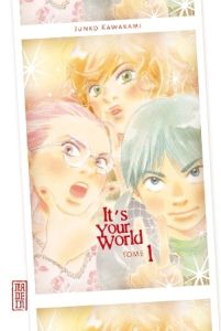 Volume 1 de It's your world
