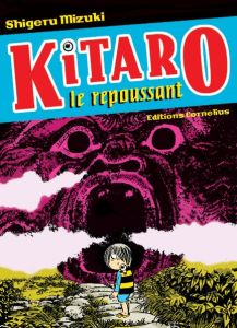 Volume 1 de Kitaro le repoussant