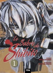 Volume 1 de Le sabre de shibito 